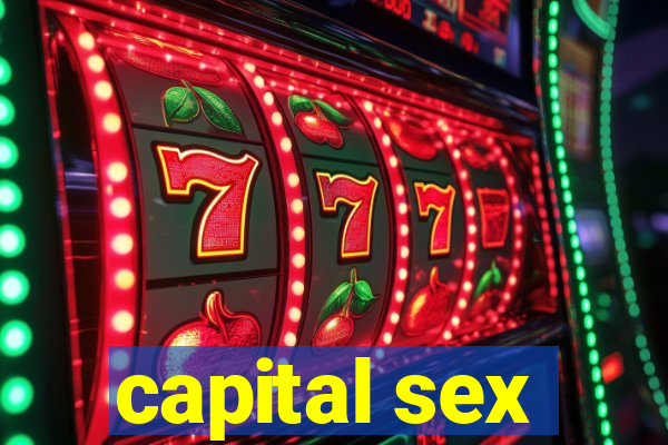 capital sex